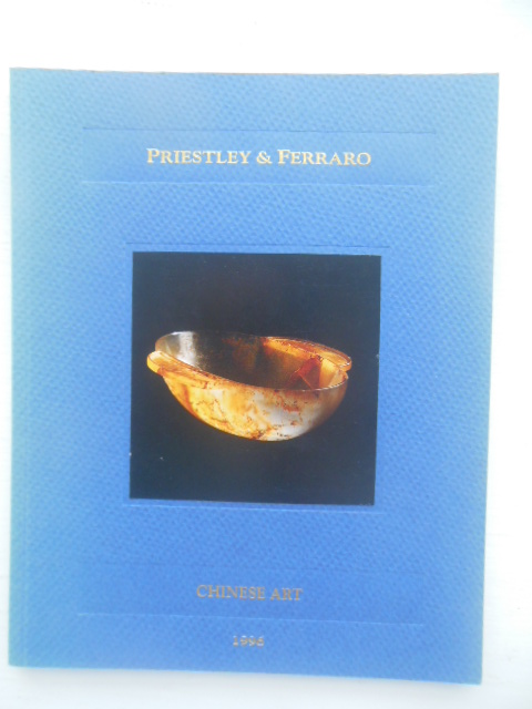 Chinese Art by David Priestley and Benedicta Ferraro Dealers(1996)