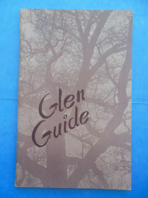 Glen Guide: A Guide to Glen Helen, Green Preserve, Outdoor Laboratory, and Recreation Area of Antioch College (1965)