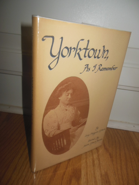 Yorktown, As I Remember (Virginia, 1981)