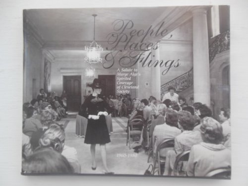 People, Places and Flings: A Salute to Marge Alge's Spirited Coverage of Cleveland Society 1960-1980 (Card inside SIGNED by Alge)
