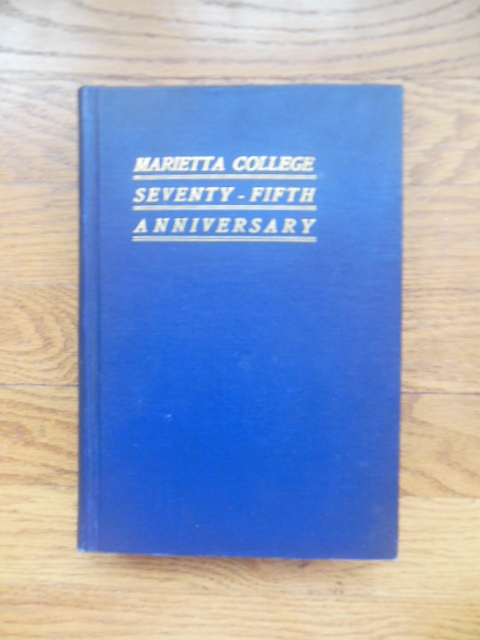 Seventy Fifth Anniversary Marietta College Program and History 1910