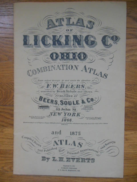 Atlas of Licking County, Ohio Combination Atlas From Actual Surveys 1866 & 1875 (Reprinted 1971)