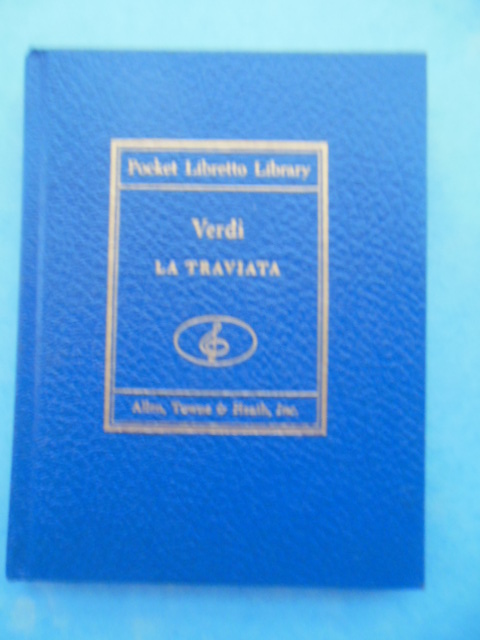 Verdi's La Traviata In Three Acts (Pocket Libretto Library 1948)