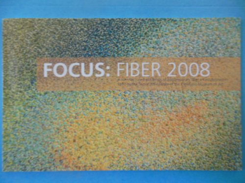 Focus:Fiber 2008:Textile Art Alliance of Cleveland Museum of Art.