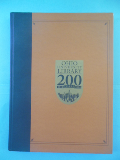 Ohio University Library 200 Years 1814-2014 (Bicentennial)