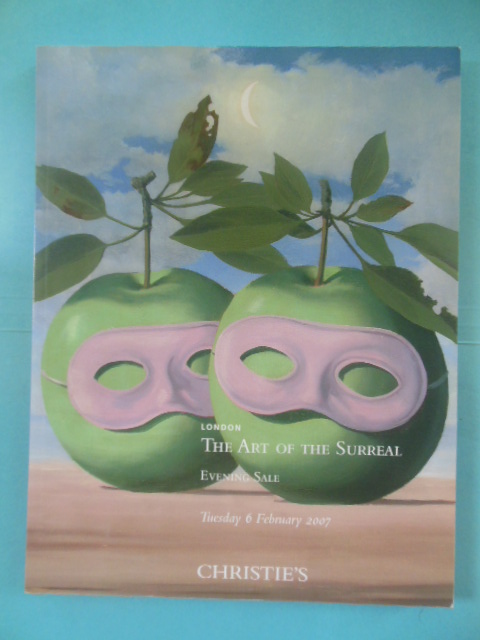 The Art of the Surreal Evening Sale Tuesday, February 6, 2007 (Christies Art Auction Catalog)