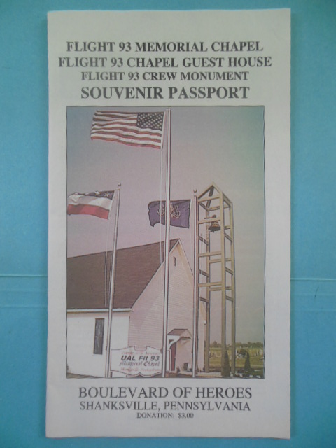 Flight 93 Memorial Chapel. Flight 93 Chapel Guest House. Flight 93 Crew Monument. Souvenir Passport (2007)