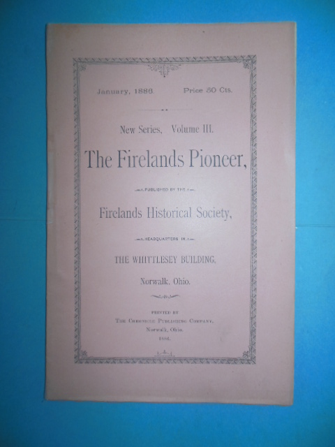 The Firelands Pioneer New Series Volume III, (January, 1886)