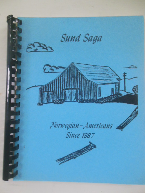 Sund Saga: Norwegian-Americans Since 1887