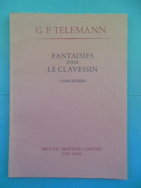 G.P. Telemann: Fantaisies Pour Le Clavessin 3 Douzaines -- Fantasies For Harpsichord