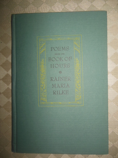 Rainer Maria Rilke Poems from the Book of Hours 1941