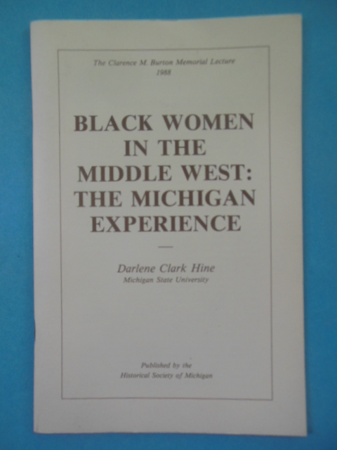 Black Women In the Middle West: The Michigan Experience