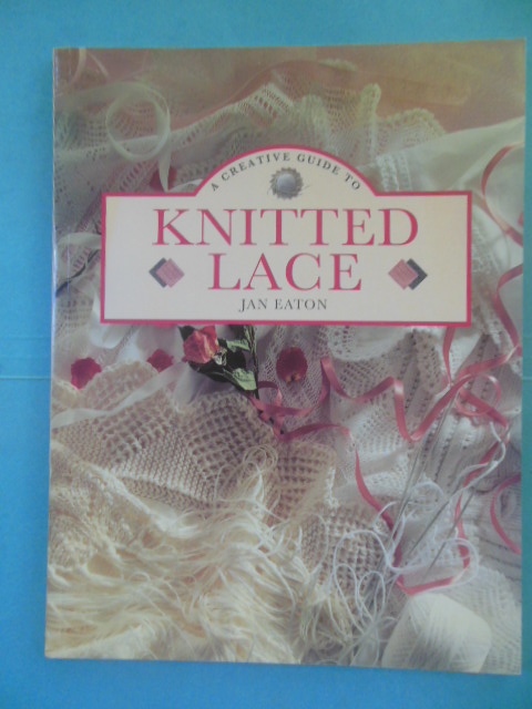 A Creative Guide To Knitted Lace