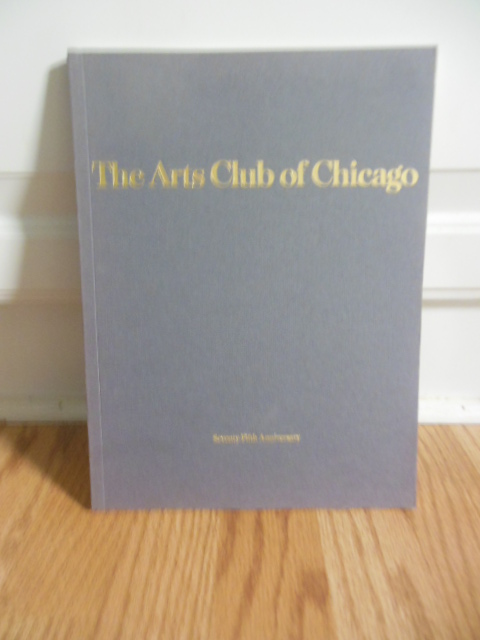The Arts Club of Chicago: Seventy-Fifth Anniversary 1916-1991