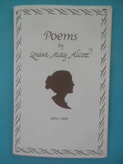 Poems by Louisa May Alcott 1832-1888
