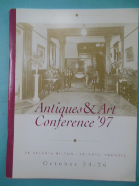 Antiques and Art Conference N.E. Atlanta Hilton Atlanta, Georgia October 24-26