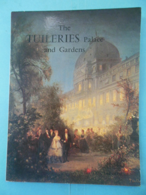 The TUILERIES Palace and Gardens 1981