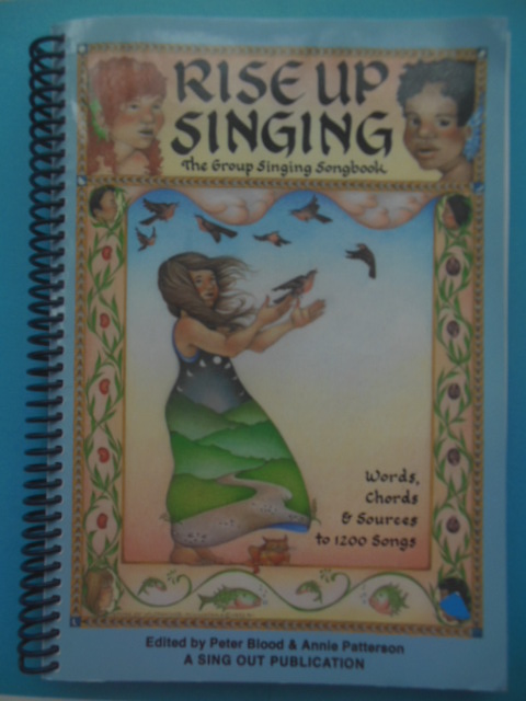 Rise Up Singing; The Group Singing Songbook