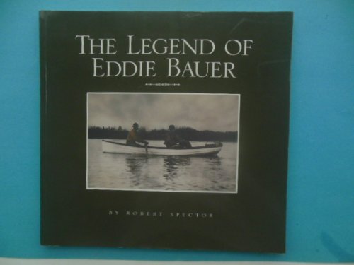 The Legend of Eddie Bauer