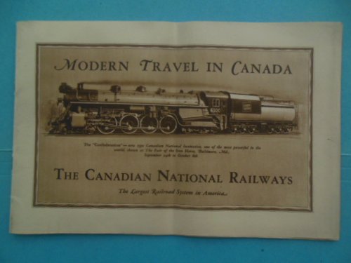 Modern Travel In Canada: The Canadian National Railways 1927