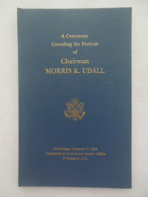 A Ceremony Unveiling the Portrait of Chairman Morris K. Udall 1965