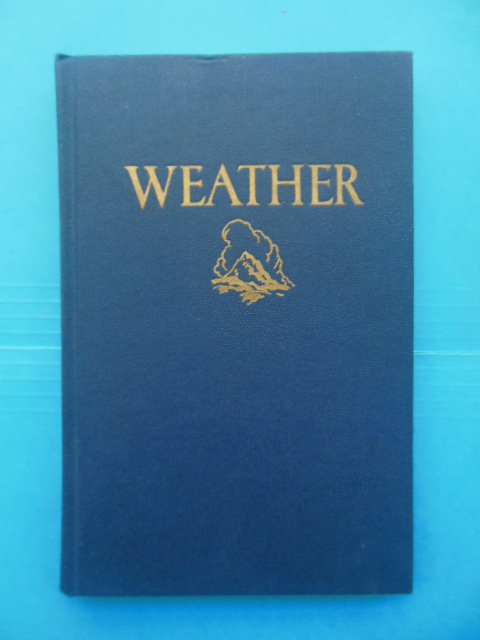 Weather and Weather Instruments For the Amateur 1948