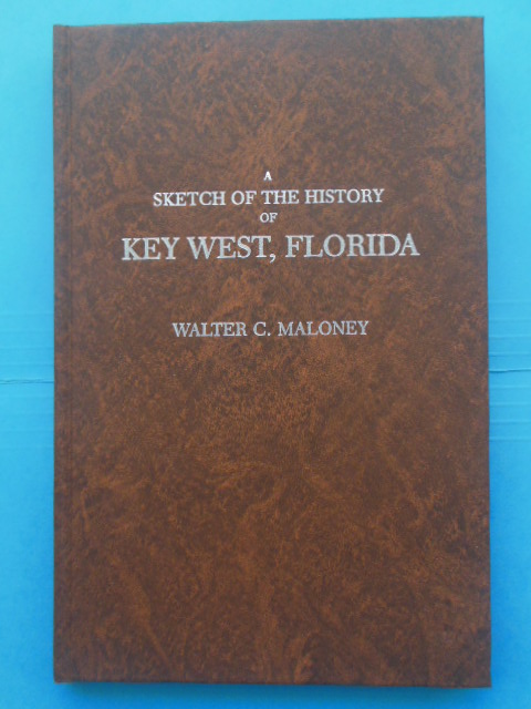 A Sketch of the History of Key West, Florida 1968