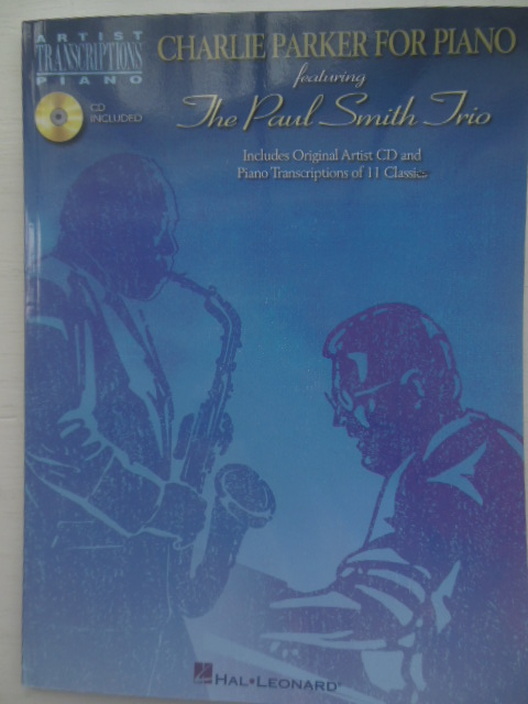 Charlie Parker For Piano Featuring The Paul Smith Trio; CD included