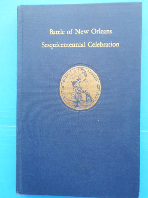 Battle of New Orleans Sesquicentennial Celebration 1815-1965