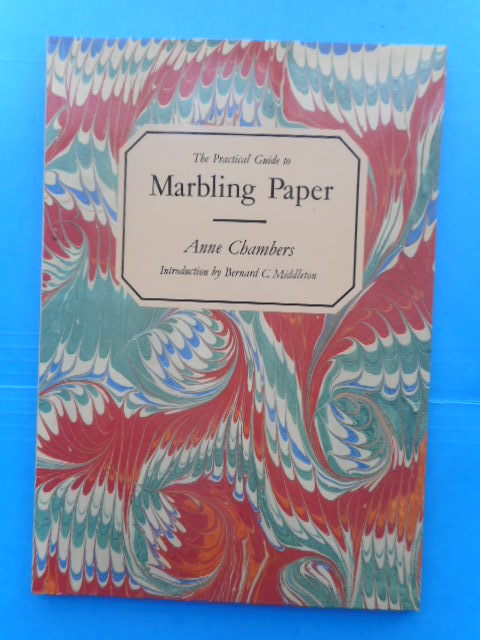 The Practical Guide to Marbling Paper