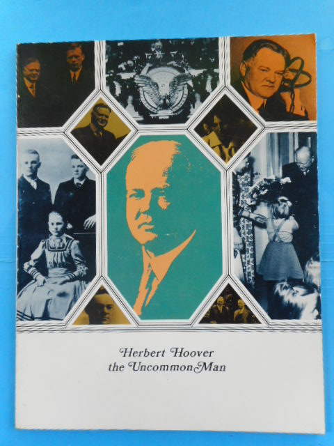 Herbert Hoover The Uncommon Man