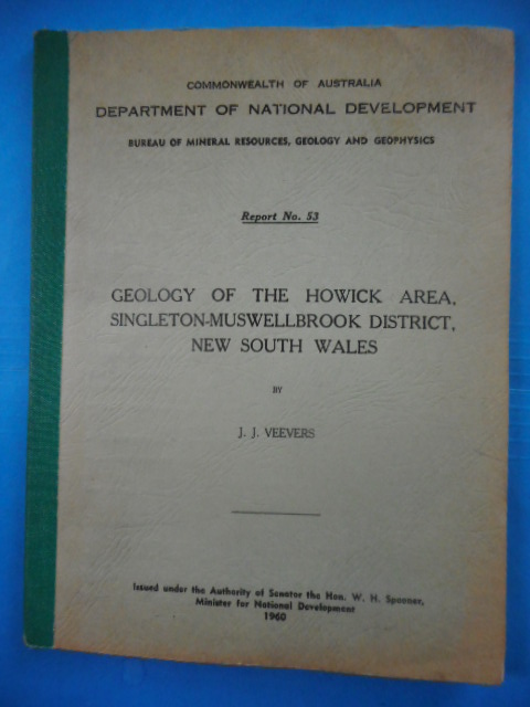 Geology of the Howick Area, Singleton-Muswellbrook District, New South Wales. Report No. 53