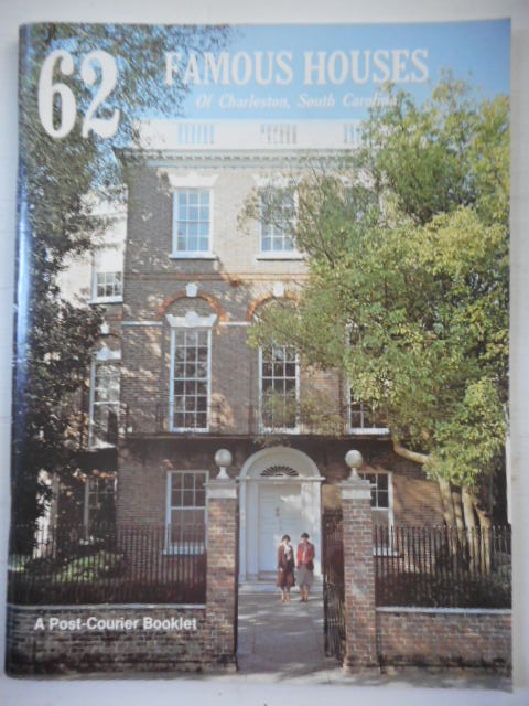 62 Famous Houses of Charleston, South Carolina