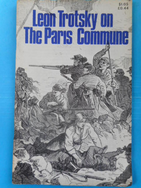 Leon Trotsky on the Paris Commune 1972