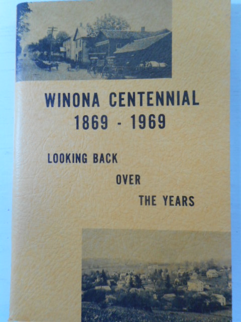 Winona Centennial 1869-1969; Looking Back Over the Years
