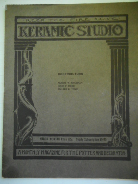 Keramic Studio, Keep the Fire Alive; Monthly Magazine for the Potter and Decorator. 1922.
