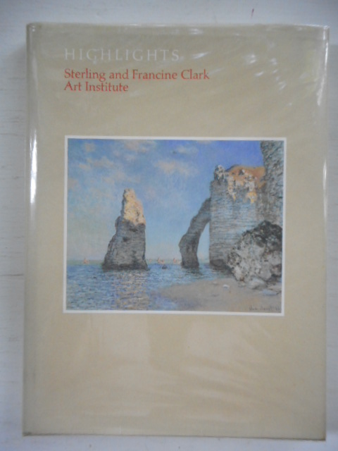 Highlights; Sterling and Francine Clark Institute