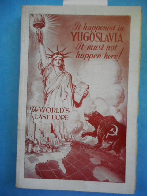It Happened in Yugoslavia It Must Not Here!