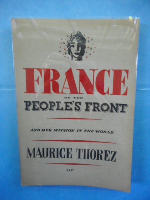 France of the People's Front and Her Mission in the World