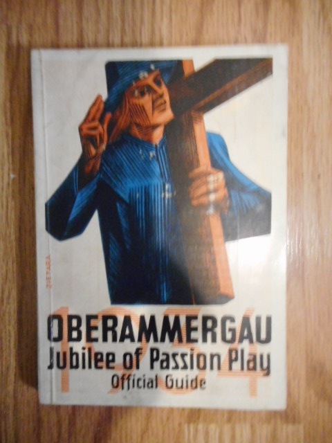 Oberammeregau Jubilee of Passion Play Official Guide