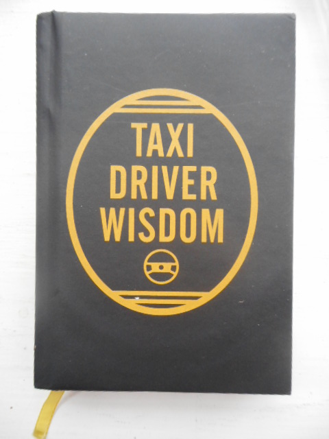 Taxi Driver Wisdom