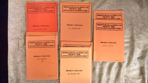BIRMINGHAM AND MIDLAND SOCIETY FOR GENEALOGY AND HERALDRY 10 ISSUES 1984-88