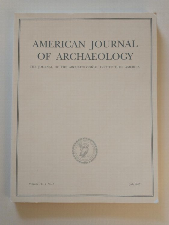 AMERICAN JOURNAL OF ARCHAEOLOGY JULY 2007