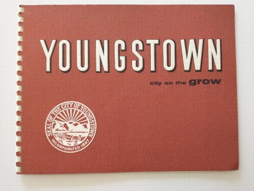 YOUNGSTOWN CITY ON THE GROW