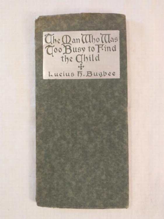 THE MAN WHO WAS TOO BUSY TO FIND THE CHILD