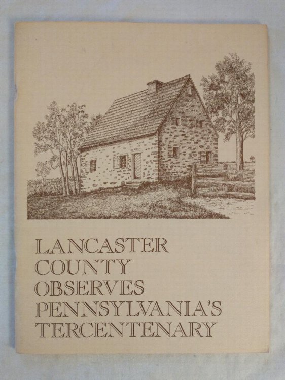 LANCASTER COUNTY OBSERVES PENNSYLVANIA'S TERCENTENARY