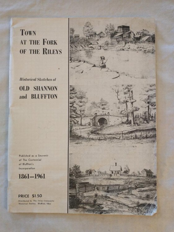 TOWN AT THE FORK OF THE RILEYS HISTORICAL SKETCHES OF OLD SHANNON AND BLUFFTON