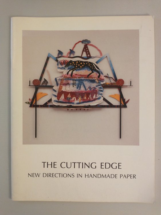 THE CUTTING EDGE NEW DIRECTIONS IN HANDMADE PAPER