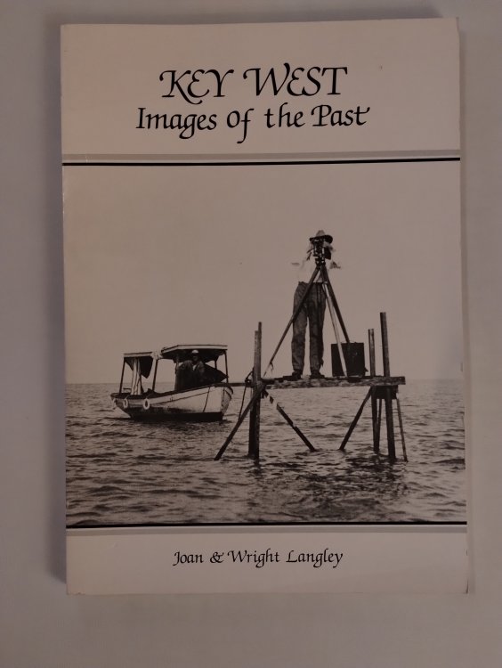 KEY WEST IMAGES OF THE PAST