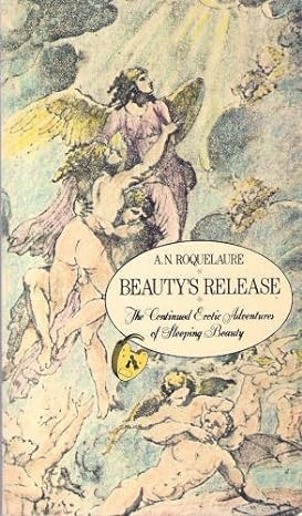 Beauty's Release, the Continued Erotic Adventures of Sleeping Beauty